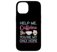 Caffeine As My Only Hope Coffee Design pour buveur de café Coque pour iPhone 14