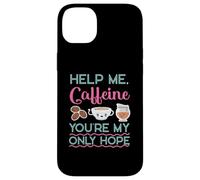 Caffeine As My Only Hope Coffee Design pour buveur de café Coque pour iPhone 14 Plus