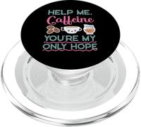 Caffeine As My Only Hope Coffee Design pour buveur de café PopSockets PopGrip pour MagSafe