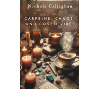 Caffeine, Chaos, and Coven Vibes