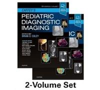 Caffeys Pediatric Diagnostic Imaging 2Volume Set by Coley & Brian D. Professor & Departments of Radiology and Pediatrics & University of Cincinnati Colleg Coley (Auteur)