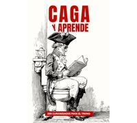 CAGA y APRENDE: 299 Curiosidades Increíbles para Leer en el Baño | Datos Sorprendentes de Animales, Historia, Ciencia y Cultura | Regalo Original Divertido para Hombre, Cuñado, Amigo Invisible y Padre