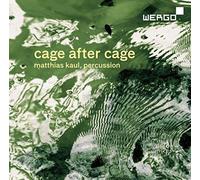 Cage After Cage.Works for Solo Percussion by Matthias Kaul