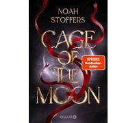 Cage of the Moon Roman | Queere Romantasy mit Werwölfen und Vampiren - Noah Stoffers - Knaur eBook - ebook (ePub) - Livre