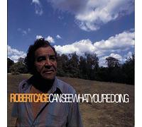 Cage, Robert - Robert Cage Can See What You'r