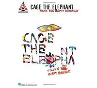 Cage The Elephant - Thank You, Happy Birthday