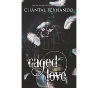Caged Love: A Spicy Enemies to Lovers Fated Mates Romantasy