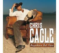 Cagle, Chris - Anywhere But Here by Cagle, Chris Enhanced edition (2005) Audio CD
