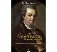 Cagliostro, le Maître inconnu - Etude historique et critique sur la haute magie