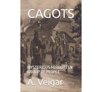 CAGOTS: MYSTERIOUS FORGOTTEN GROUP OF PEOPLE
