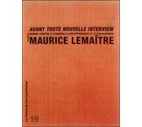 Cahier 19-Avant Toute Nouvelle Interview Tome 19 - Maurice Lemaître - Paris Experimental - broché - Essai