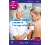 Cahier 3. Dermatologie - Conduite d'une prestation UV: Les cahiers de l'étudiant - CAP BP Bac Pro BTS