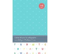 Cahier A5 pour la calligraphie avec interligne Montessori 5 mm: Cahier ligné pour enfants +6 ans | 100 pages
