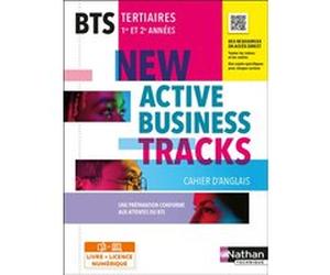 Cahier Anglais BTS - New Active business tracks - Livre + licence élève 2022 Claire Delarocque (Auteur), Marie-Hélène Fougeron (Auteur)