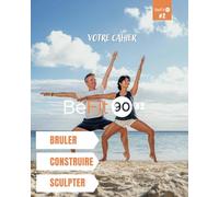 CAHIER BE FIT 90: Une Transformation en 3 Phases Avec 90 Jours Pour Brûler, Construire, et Sculpter Votre Corps