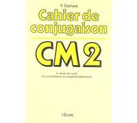 Cahier conjugaison CM2 de Cochais. Yves (1982) Broché