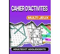 cahier d’activites adultes et adolescent: Jeu de mots meles |sudoku|nombres cachés pour personnes âgés