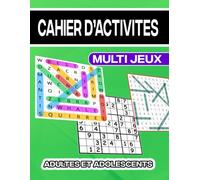 cahier d’activites adultes et adolescent: jeux de sudoku |nombres cachés |mots meles