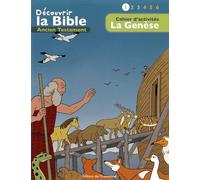 Cahier d’activités - Découvrir la Bible - Ancien Testament - La Genèse Volume 1 Lire - Comprendre - Jouer - Toni Matas - Emmanuel Eds De L' - broché - Bande dessinée