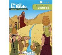 Cahier d’activités - Découvrir la Bible - Ancien Testament L'Exode Volume 2 Lire - Comprendre - Jouer - Toni Matas - Emmanuel Eds De L' - broché - Bande dessinée