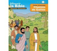Cahier d’activités - Découvrir la Bible - Nouveau Testament - Chemins de Galilée Volume 5 Lire - Comprendre - Jouer - Toni Matas - Emmanuel Eds De L' - broché - Bande dessinée