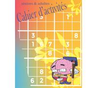 Cahier d’activités: multijeux Grand format de mémoire et de logique pour sénior et adults (de calculs,de logique et d’observation,Labyrinthes,jeux de ... mots mêlés,anagrammes..),Gros caractères