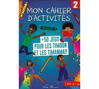 Cahier d’activités n°2 50 Jeux pour les Timoun et les Timanmay - Didyer Mannette - Neg Mawon - broché - Méthode de langue