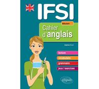 Cahier d’anglais pour les IFSI - Niveau 1 : débutant - Delphine Girard - Ellipses - broché - Scolaire / Universitaire