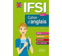 Cahier d'anglais pour les IFSI: Avancé