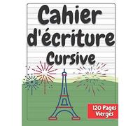 Cahier d’écriture: Apprentissage d'écriture cursive : 120 Pages Vierges : Apprendre à écrire en attaché .