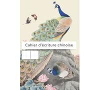 Cahier d’écriture chinoise: Pratique des caractères pour adultes et enfants (taille standard, 120 pages, 13x10 carreaux/page)