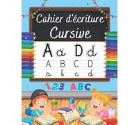 Cahier d’écriture cursive: Cahier d’écriture grand format - Apprendre l'alphabet et lettres cursives majuscule et minuscule - Graphisme, Ecriture, ... section vers CP à la maison - 120 pages.