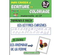 Cahier d’écriture cursive et de coloriage: Apprendre en s’amusant : Tracer les lettres cursives (MAJ/min) & Colorier les animaux | Cahier d’exercices ... | Compétence : Apprendre à écrire - Colorier