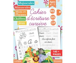 Cahier d’Écriture Cursive: Moyenne Grande Section Maternelles et CP. Cahier pour Apprendre à Écrire en Cursive - Alphabet Majuscule et Minuscule - 140 pages