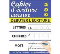 Cahier d’Écriture Cursive: Pour Maternelles et CP - 150 pages - Format 21,5x28cm NLFBP Editions (Auteur)