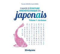 Cahier d’écriture mnémotechnique en japonais - Volume 1 : Les kanas - Tomoko Hirose - Studyrama Eds - broché - Méthode de langue
