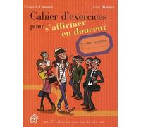 Cahier d exercices pour s affirmer tranquillement