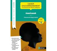 Chimamanda Ngozi Adichie – Cahier d'accompagnement à la lecture de l'œuvre « Americanah » – LLCER – Nathan