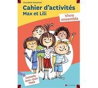 Dominique de Saint Mars – Cahier d'activités Max et Lili – Vivre ensemble – Broché