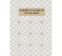 CAHIER D'ACTIONS DE GRACES: EXPRIMEZ VOTRE GRATITUDE AU SEIGNEUR GRACE A CE CAHIER DEDIE
