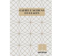 CAHIER D'ACTIONS DE GRACES GRAND FORMAT: EXPRIMEZ VOTRE GRATITUDE AU SEIGNEUR GRACE A CE CAHIER DEDIE. PERSONNALISE PC