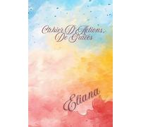 Cahier d'Actions de Grâces: Petit Format Compact 6x9po (15.24 cm x 22.86 cm). Exprimez Votre Gratitude au Seigneur Grâce à ce Cahier Dédié. Personnalisé.