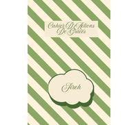 CAHIER D'ACTIONS DE GRACES PETIT FORMAT: EXPRIMEZ VOTRE GRATITUDE AU SEIGNEUR GRACE A CE CAHIER DEDIE. PERSONNALISE.