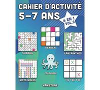 Cahier d'activité 5-7 ans: 6 en 1 - Sudoku, Mots mêlés, coloriage, labyrinthes, Jeux de logique et Morpion (Vol.3)
