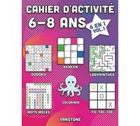 Cahier d'activité 6-8 ans: 6 en 1 - Sudoku, Mots mêlés, coloriage, labyrinthes, Jeux de logique et Morpion (Vol.1)