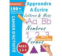 CAHIER D'ACTIVITÉ- Apprendre à Écrire Les Chiffres et Les Lettres: Trace les lettres et les chiffre et dessiner les formes | cahier de graphisme les débutants | Âges 2,3 et + | Taille 8.5 x 11*