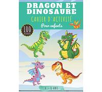 Cahier d'activité Dragon et Dinosaure: Pour enfants 4-8 Ans | Livre D'activité Préscolaire avec 100 Activités, Jeux et Puzzles sur les Dragons, ... Point par point, Mots mêlés enfant et Plus