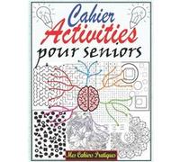 Cahier d'activité pour seniors : d'activités multi jeux Sudoku, coloriages, mots mêlés - 76 pages Format A4 Aucun (Auteur)