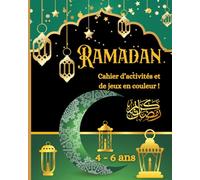 Cahier d'activité Ramadan.: Livre de jeux Ramadan. Cahier d'apprentissage islam. Livre de coloriage et de jeux islam.