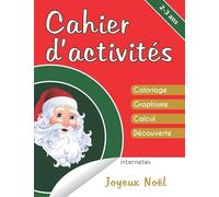 Cahier d'activités - 2/3 ans - Joyeux Noël : Coloriage - Graphisme - Calcul - Découverte